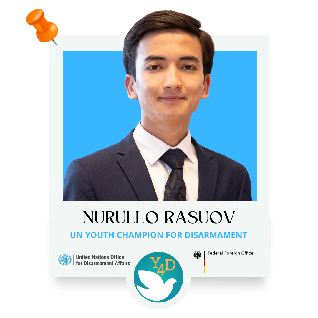 Profile photo of Nurullo Rasuov, UN Youth Champion for Disarmament