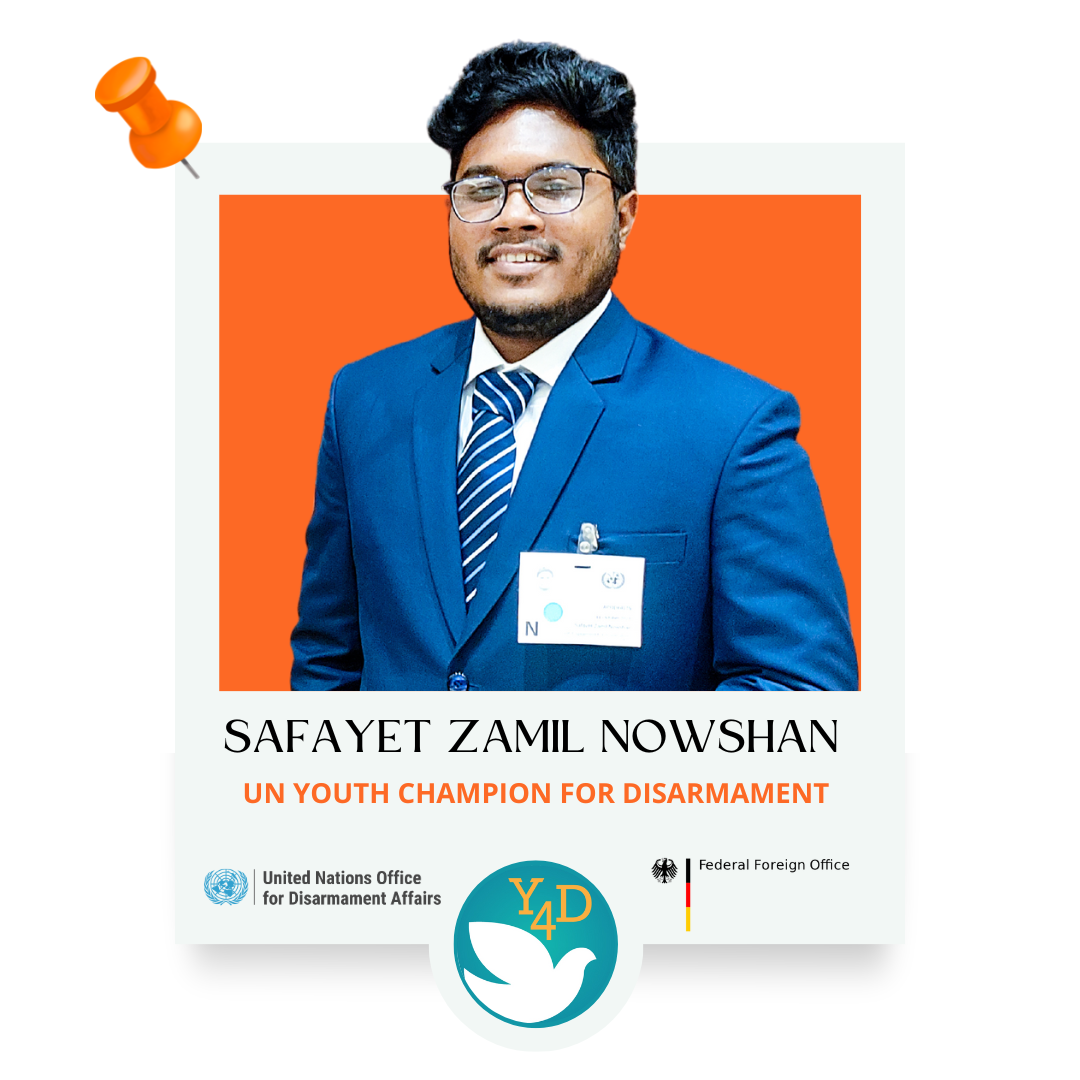 Profile photo of Safayet Zamil Nowshan, UN Youth Champion for Disarmament